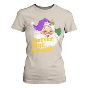 Funny Christmas Retro Cajun Louisiana Santa T Shirt For Women Better Not Boude' New Orleans Saint Symbol TS11 Sand Print Your Wear