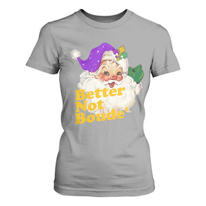 Funny Christmas Retro Cajun Louisiana Santa T Shirt For Women Better Not Boude' New Orleans Saint Symbol TS11 Sport Gray Print Your Wear