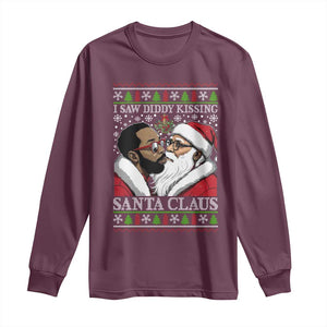 Funny I Saw Diddy Kissing Santa Claus Christmas Mistletoe Long Sleeve Shirt TS11 Maroon Print Your Wear