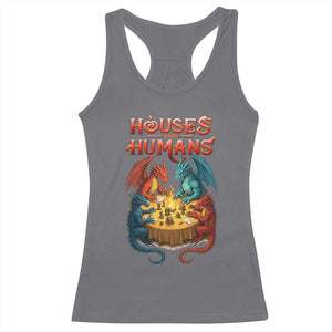 Gaming Houses and Humans Racerback Tank Top Funny Rpg Parody Gamer TS11 Charcoal Print Your Wear