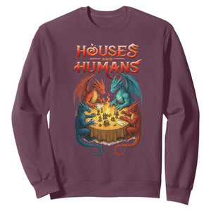 Gaming Houses and Humans Sweatshirt Funny Rpg Parody Gamer TS11 Maroon Print Your Wear