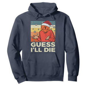 Funny Christmas Rpg Gamer Hoodie Guess l Will Die Retro Dice Santa Hat TS11 Navy Print Your Wear