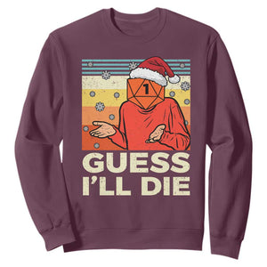 Funny Christmas Rpg Gamer Sweatshirt Guess l Will Die Retro Dice Santa Hat TS11 Maroon Print Your Wear