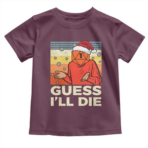Funny Christmas Rpg Gamer Toddler T Shirt Guess l Will Die Retro Dice Santa Hat TS11 Maroon Print Your Wear