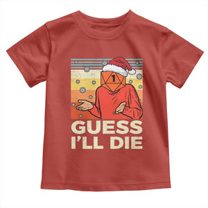 Funny Christmas Rpg Gamer Toddler T Shirt Guess l Will Die Retro Dice Santa Hat TS11 Red Print Your Wear