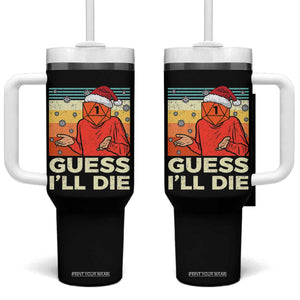 Funny Christmas Rpg Gamer Tumbler With Handle Guess l Will Die Retro Dice Santa Hat TS11 One Size: 40 oz Black Print Your Wear