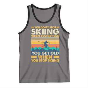 Funny You Dont Stop Skiing When You Get Old You Get Old When You Stop Skiing Tank Top TS11 Deep Heather Black Print Your Wear