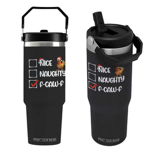 Funny F Caw F Chicken Christmas Flip Straw Tumbler Nice Naughty Cartoon Rooster Poultry Animal TS11 One Size: 30 oz Black Print Your Wear
