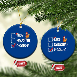 Funny F Caw F Chicken Christmas Ceramic Ornament Nice Naughty Cartoon Rooster Poultry Animal TS11 1pc Blue Print Your Wear