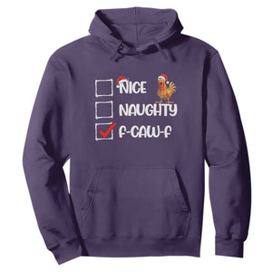 Funny F Caw F Chicken Christmas Hoodie Nice Naughty Cartoon Rooster Poultry Animal TS11 Purple Print Your Wear