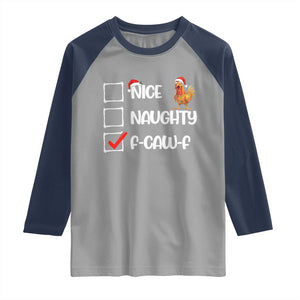 Funny F Caw F Chicken Christmas Raglan Shirt Nice Naughty Cartoon Rooster Poultry Animal TS11 Sport Gray Navy Print Your Wear