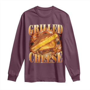 Grilled Cheese Long Sleeve Shirt Food Lover Funny Gag Weird Meme 90s TS11 Maroon Print Your Wear
