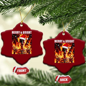 Funny Merry And Bright Ceramic Ornament Christmas Chaos Xmas Skeleton Fire Flames TS11 Print Your Wear