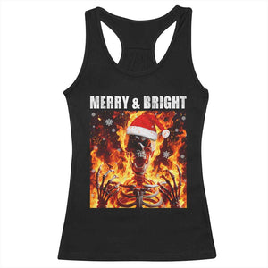 Funny Merry And Bright Racerback Tank Top Christmas Chaos Xmas Skeleton Fire Flames TS11 Black Print Your Wear