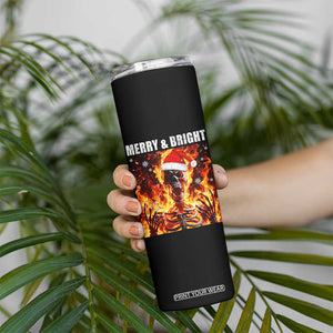 Funny Merry And Bright Skinny Tumbler Christmas Chaos Xmas Skeleton Fire Flames TS11 Print Your Wear