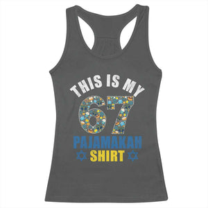 Funny 67 Hanukkah Racerback Tank Top This Is My 67 Pajamakah Gift TS11 Dark Heather Print Your Wear