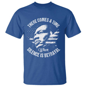 MLK Day There Comes A Time When Silence Is Betrayal T Shirt Martin Luther King Vintage American Flag Black History Month TS11 Royal Blue Print Your Wear