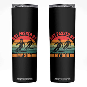 Funny Skiing Ski Dad Skinny Tumbler Got Passed By My Son Retro Vintage TS11 Black Print Your Wear