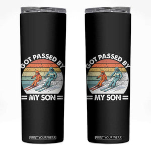 Funny Ski Dad Skinny Tumbler Got Passed By My Son Retro Vintage TS11 Black Print Your Wear
