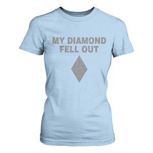 Funny Skiing Snowboarding T Shirt For Women My Diamond Fell Out Ski Puns Double Black Diamond TS11 Light Blue Print Your Wear