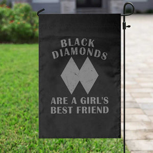 Funny Black Diamonds Are A Girls Best Friend Snow Skiing Garden Flag TS11 Print Your Wear
