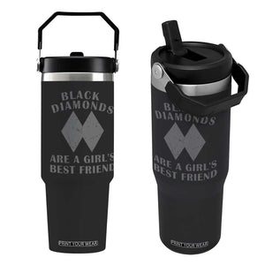 Funny Black Diamonds Are A Girls Best Friend Snow Skiing Flip Straw Tumbler TS11 One Size: 30 oz Black Print Your Wear