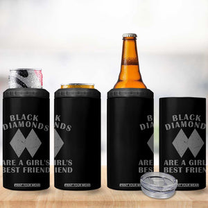 Funny Black Diamonds Are A Girls Best Friend Snow Skiing 4 in 1 Can Cooler Tumbler TS11 Print Your Wear