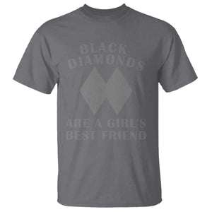 Funny Black Diamonds Are A Girls Best Friend Snow Skiing T Shirt TS11 Charcoal Print Your Wear
