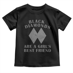 Funny Black Diamonds Are A Girls Best Friend Snow Skiing Toddler T Shirt TS11 Black Print Your Wear