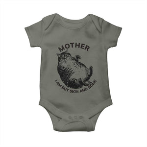 Funny Cat Mother I Am But Skin And Bone Baby Onesie TS11 Military Green Print Your Wear