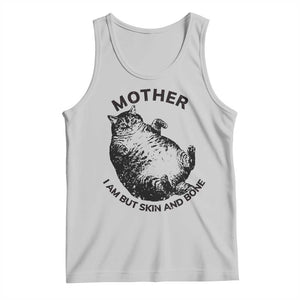 Funny Cat Mother I Am But Skin And Bone Tank Top TS11 Ash Print Your Wear
