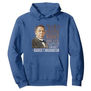 Booker Taliaferro Washington Hoodie A Lie Doesn't Become Truth Black History Month TS11 Royal Blue Print Your Wear