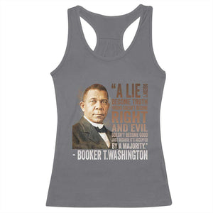 Booker Taliaferro Washington Racerback Tank Top A Lie Doesn't Become Truth Black History Month TS11 Charcoal Print Your Wear