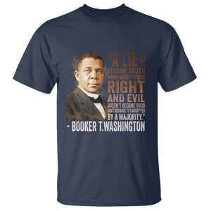 Booker Taliaferro Washington T Shirt A Lie Doesn't Become Truth Black History Month TS11 Navy Print Your Wear