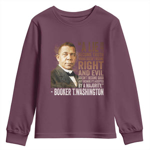 Booker Taliaferro Washington Youth Sweatshirt A Lie Doesn't Become Truth Black History Month TS11 Maroon Print Your Wear
