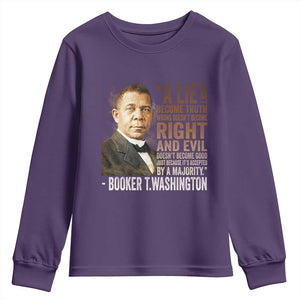 Booker Taliaferro Washington Youth Sweatshirt A Lie Doesn't Become Truth Black History Month TS11 Purple Print Your Wear