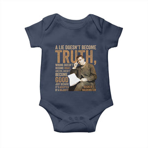 Booker Taliaferro Washington Baby Onesie A Lie Doesnt Become Truth Wrong Doesnt Become Right TS11 Navy Print Your Wear