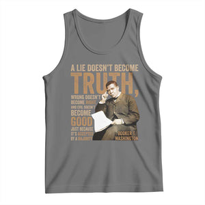 Booker Taliaferro Washington Tank Top A Lie Doesnt Become Truth Wrong Doesnt Become Right TS11 Black Heather Print Your Wear