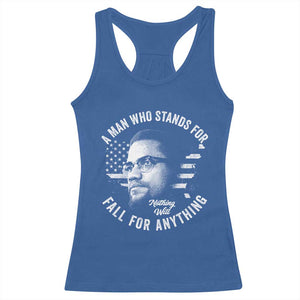 Malcolm X Racerback Tank Top A Man Who Stands For Nothing Will Fall For Anything American Flag TS11 Royal Blue Print Your Wear