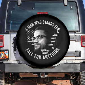Malcolm X Spare Tire Cover A Man Who Stands For Nothing Will Fall For Anything American Flag TS11 No hole Black Print Your Wear