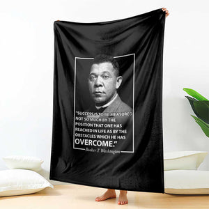 Booker Taliaferro Washington Throw Blanket Success Is To Be Measured Not So Much By The Position That One Has Reached TS11 Print Your Wear