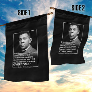 Booker Taliaferro Washington Garden Flag Success Is To Be Measured Not So Much By The Position That One Has Reached TS11 Print Your Wear