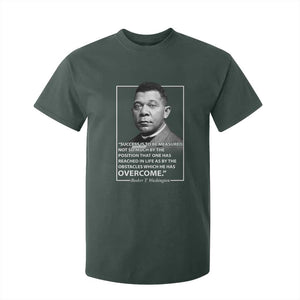 Booker Taliaferro Washington T Shirt For Kid Success Is To Be Measured Not So Much By The Position That One Has Reached TS11 Dark Forest Green Print Your Wear