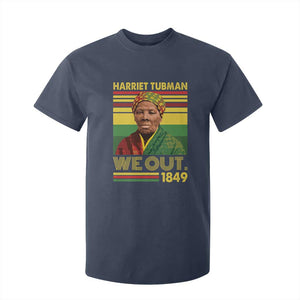 Harriet Tubman T Shirt For Kid We Out 1849 African American History TS11 Navy Print Your Wear
