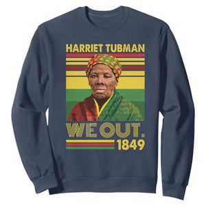 Harriet Tubman Sweatshirt We Out 1849 African American History TS11 Navy Print Your Wear