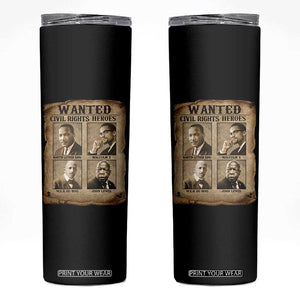 Black Leaders Skinny Tumbler Wanted Civil Rights Heroes MLK Malcolm X Web John Lewis TS11 Black Print Your Wear