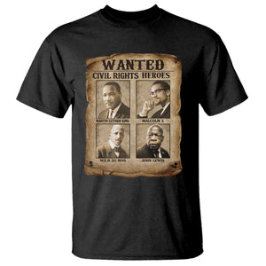 Black Leaders T Shirt Wanted Civil Rights Heroes MLK Malcolm X Web John Lewis TS11 Black Print Your Wear