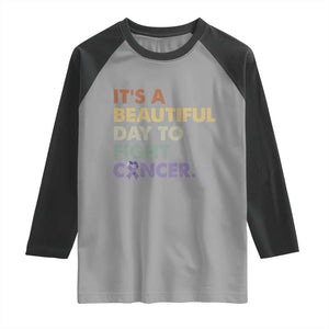 All Cancer Awareness Raglan Shirt It's A Beautiful Day To Fight Cancer Lavender Ribbon TS11 Sport Gray Black Print Your Wear