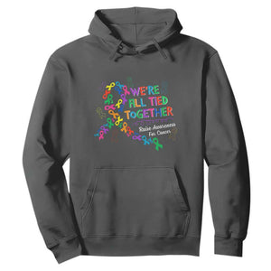 All Cancer Awareness Hoodie We're All Tied Together Raise Awareness For Cancer Ribbons TS11 Dark Heather Print Your Wear