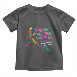 All Cancer Awareness Toddler T Shirt We're All Tied Together Raise Awareness For Cancer Ribbons TS11 Dark Heather Print Your Wear